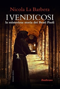Abbildung von: I Vendicosi, la misteriosa storia dei Beati Paoli - Bonfirraro