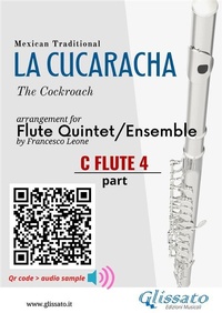 Abbildung von: C Flute 4 part of "La Cucaracha" for Flute Quintet/Ensemble - Glissato Edizioni Musicali