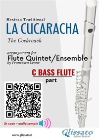 Abbildung von: Bass Flute part of "La Cucaracha" for Flute Quintet/Ensemble - Glissato Edizioni Musicali