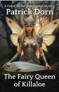 Cover: The Fairy Queen of Killaloe (A Father Declan Supernatural Mystery) - Patrick Dorn