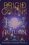 Cover: An Enemy by Autumn (Winter's Consort, #3) - Frosty Owl Publishing