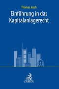 Cover: Einf&uuml;hrung in das Kapitalanlagerecht - C.H.BECK