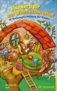 Abbildung von: Flunkertiger und Wahrheitshörnchen - Ernst Reinhardt Verlag