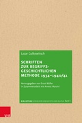 Cover: Schriften zur begriffsgeschichtlichen Methode 1934-1940/41 - Vandenhoeck & Ruprecht
