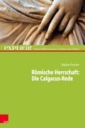 Cover: R&ouml;mische Herrschaft: Die Calgacus-Rede - Vandenhoeck & Ruprecht
