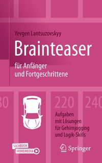 Abbildung von: Brainteaser für Anfänger und Fortgeschrittene - Springer