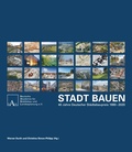 Cover: Stadt Bauen 40 Jahre Deutscher St&auml;dtebaupreis 1980-2020 - Wasmuth Verlag