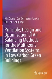 Enlarge image Cover: Principle, Design and Optimization of Air Balancing Methods for the Multi-zone Ventilation Systems in Low Carbon Green Buildings - Springer