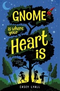 Cover: Gnome Is Where Your Heart Is - HarperCollins