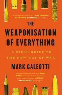 Abbildung von: The Weaponisation of Everything - Yale University Press