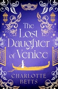 Cover: The Lost Daughter of Venice - Piatkus Books