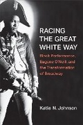 Cover: Racing the Great White Way - The University of Michigan Press