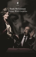 Cover: Dinner With Groucho - Faber & Faber