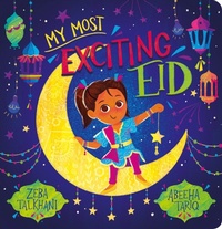 Abbildung von: My Most Exciting Eid - Scholastic