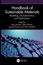 Cover: Handbook of Sustainable Materials: Modelling, Characterization, and Optimization - CRC Press