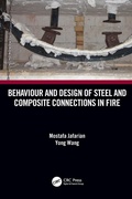 Cover: Behaviour and Design of Steel and Composite Connections in Fire - CRC Press