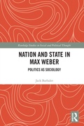 Cover: Nation and State in Max Weber - Routledge