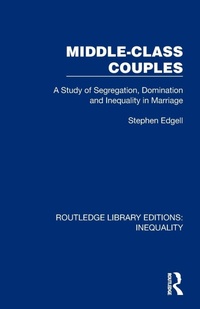 Enlarge image Cover: Middle-Class Couples - Routledge