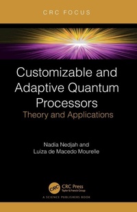 Enlarge image Cover: Customizable and Adaptive Quantum Processors - CRC Press