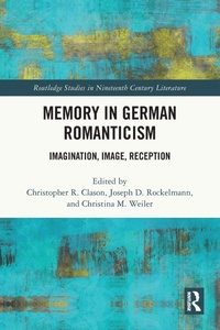 Enlarge image Cover: Memory in German Romanticism - Routledge