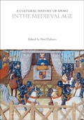 Cover: A Cultural History of Sport in the Medieval Age - Bloomsbury Academic