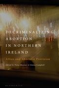 Cover: Decriminalizing Abortion in Northern Ireland - Bloomsbury Academic