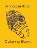 Cover: Afrocentric Coloring Book - Lulu.com
