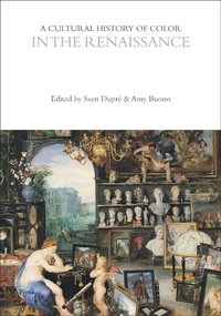 Enlarge image Cover: A Cultural History of Color in the Renaissance - Bloomsbury Academic