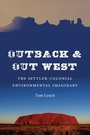Cover: Outback and Out West - University of Nebraska Press