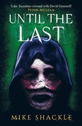 Cover: Until the Last - Gollancz