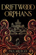 Cover: Driftwood Orphans - Gollancz