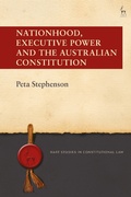 Cover: Nationhood, Executive Power and the Australian Constitution - Hart Publishing