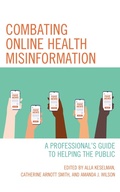 Cover: Combating Online Health Misinformation - Rowman & Littlefield Publishers
