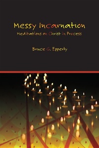Enlarge image Cover: Messy Incarnation - Energion Publications