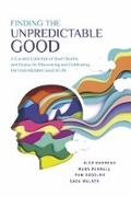 Cover: Finding the Unpredictable Good - Bookbaby