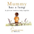 Cover: Mummy Has A Lump - Brown Dog Books