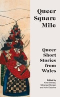 Cover: QUEER SQUARE MILE - Parthian Books