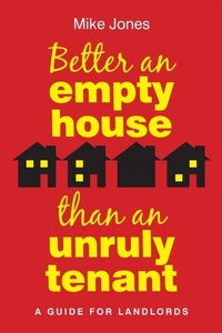 Abbildung von: Better An Empty House Than An Unruly Tenant - Waterside Press