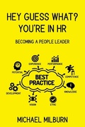 Cover: Hey Guess What? You're in HR - Milburn Hill Pty Ltd