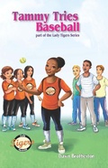 Cover: Tammy Tries Baseball (Lady Tigers, #5) - Lady Tigers