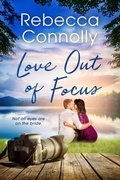 Cover: Love Out of Focus - Phase Publishing