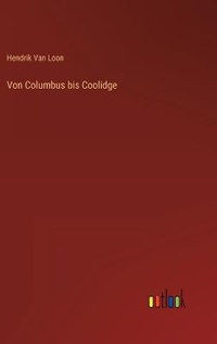 Enlarge image Cover: Von Columbus bis Coolidge - Outlook Verlag