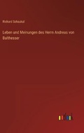 Cover: Leben und Meinungen des Herrn Andreas von Balthesser - Outlook Verlag