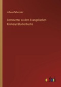 Cover: Commentar zu dem Evangelischen Kirchenpraeludienbuche - Outlook Verlag