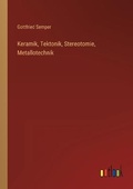 Cover: Keramik, Tektonik, Stereotomie, Metallotechnik - Outlook Verlag
