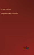 Cover: Urgermanische Grammatik - Outlook Verlag