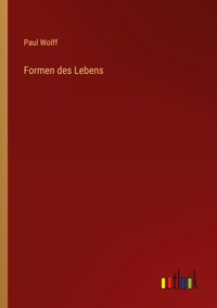 Enlarge image Cover: Formen des Lebens - Outlook Verlag