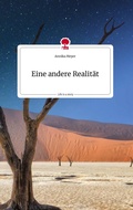Cover: Eine andere Realit&auml;t. Life is a Story - story.one - story.one publishing