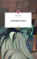 Cover: Lebenden Toten. Life is a Story - story.one - story.one publishing