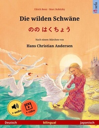 Abbildung von: Die wilden Schwäne - ?? ????? (Deutsch - Japanisch) - Sefa Verlag